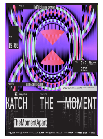【中国香港站】《Katch the Moment》 - TheMomentApart-香港站